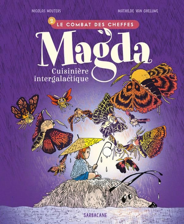 MAGDA, CUISINIERE INTERGALACTIQUE - T02 - LE COMBAT DES CHEFFES