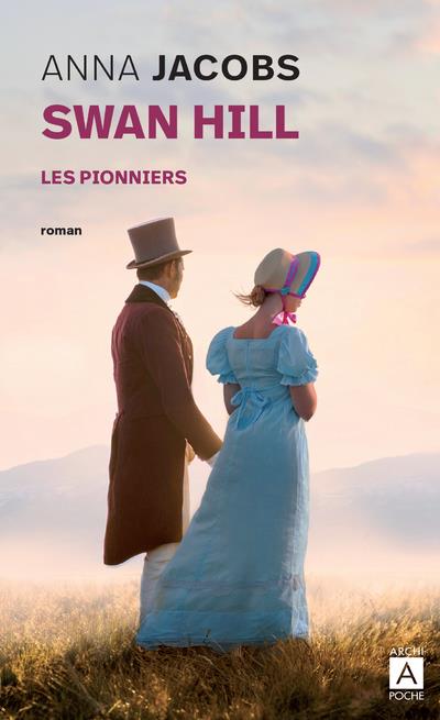 SWAN HILL - TOME 1 LES PIONNIERS - VOL01