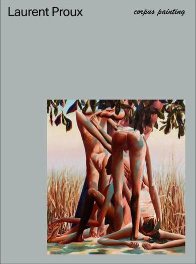CORPUS PAINTING LAURENT PROUX - EDITION BILINGUE
