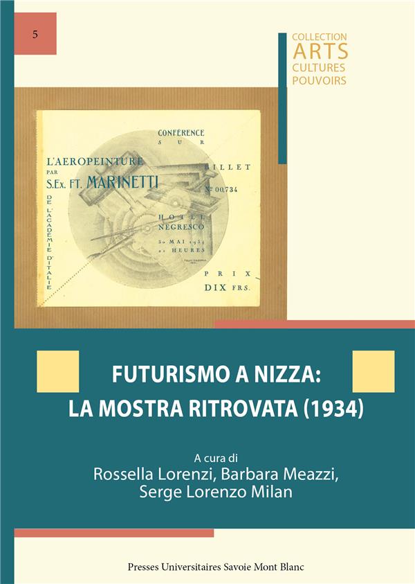 FUTURISMO A NIZZA: LA MOSTRA RITROVATA (1934)