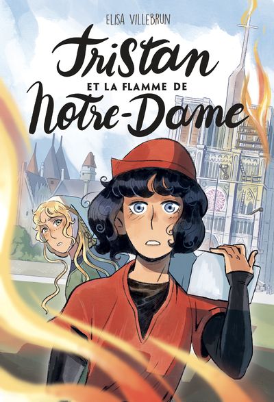 TRISTAN ET LA FLAMME DE NOTRE-DAME