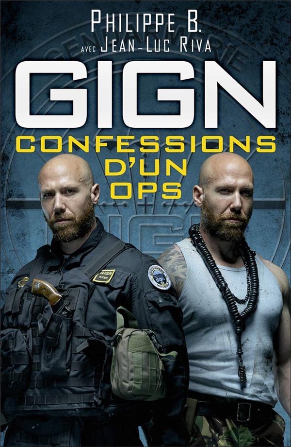GIGN : CONFESSIONS D'UN OPS