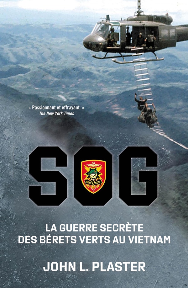 SOG, LA GUERRE SECRETE DES BERETS VERTS AU VIETNAM