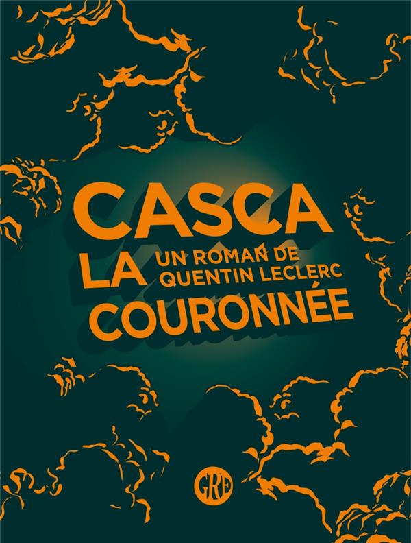CASCA LA COURONNEE