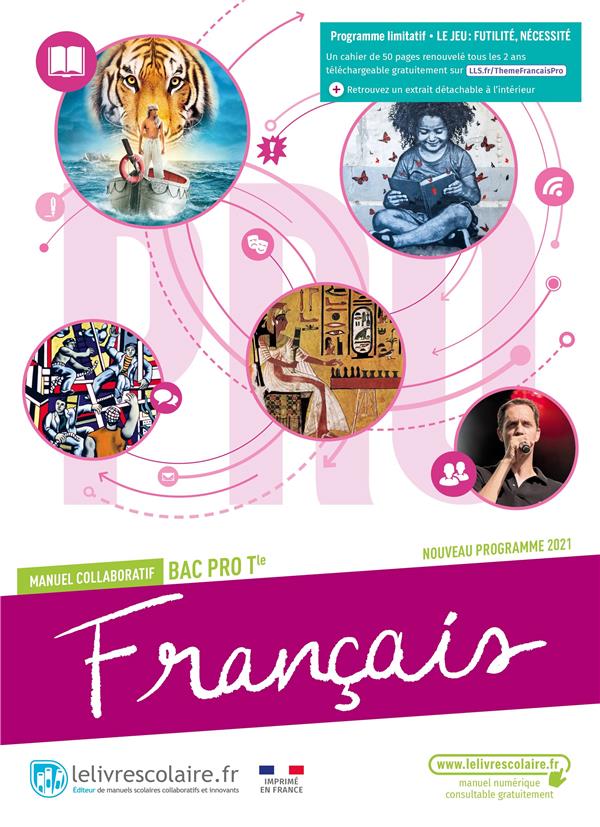 FRANCAIS TLE BAC PRO, MANUEL ELEVE, EDITION 2021