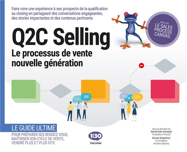 Q2C SELLING, LE PROCESSUS DE VENTE NOUVELLE GENERATION.