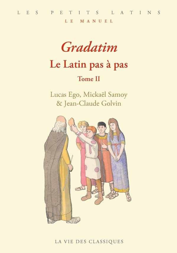 GRADATIM - LE LATIN PAS A PAS : TOME 2 - ILLUSTRATIONS, COULEUR