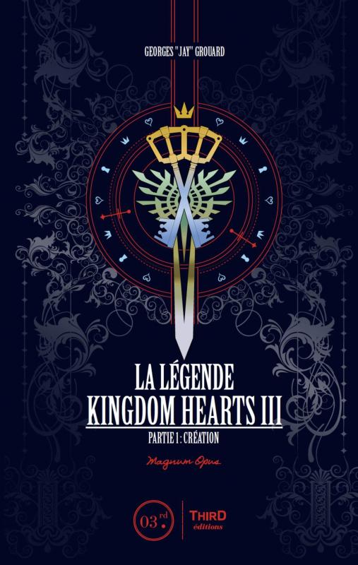 LA LEGENDE KINGDOM HEARTS III. PARTIE 1 - PARIE 1  CREATION