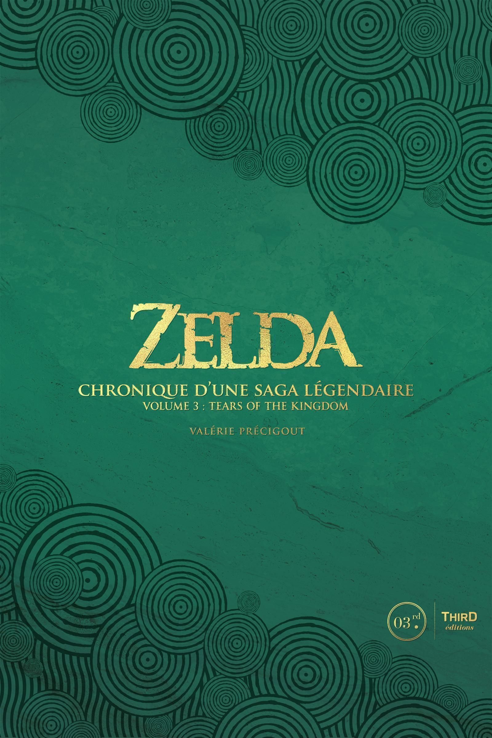 ZELDA. CHRONIQUE D'UNE SAGA LEGENDAIRE - TEARS OF THE KINGDOM