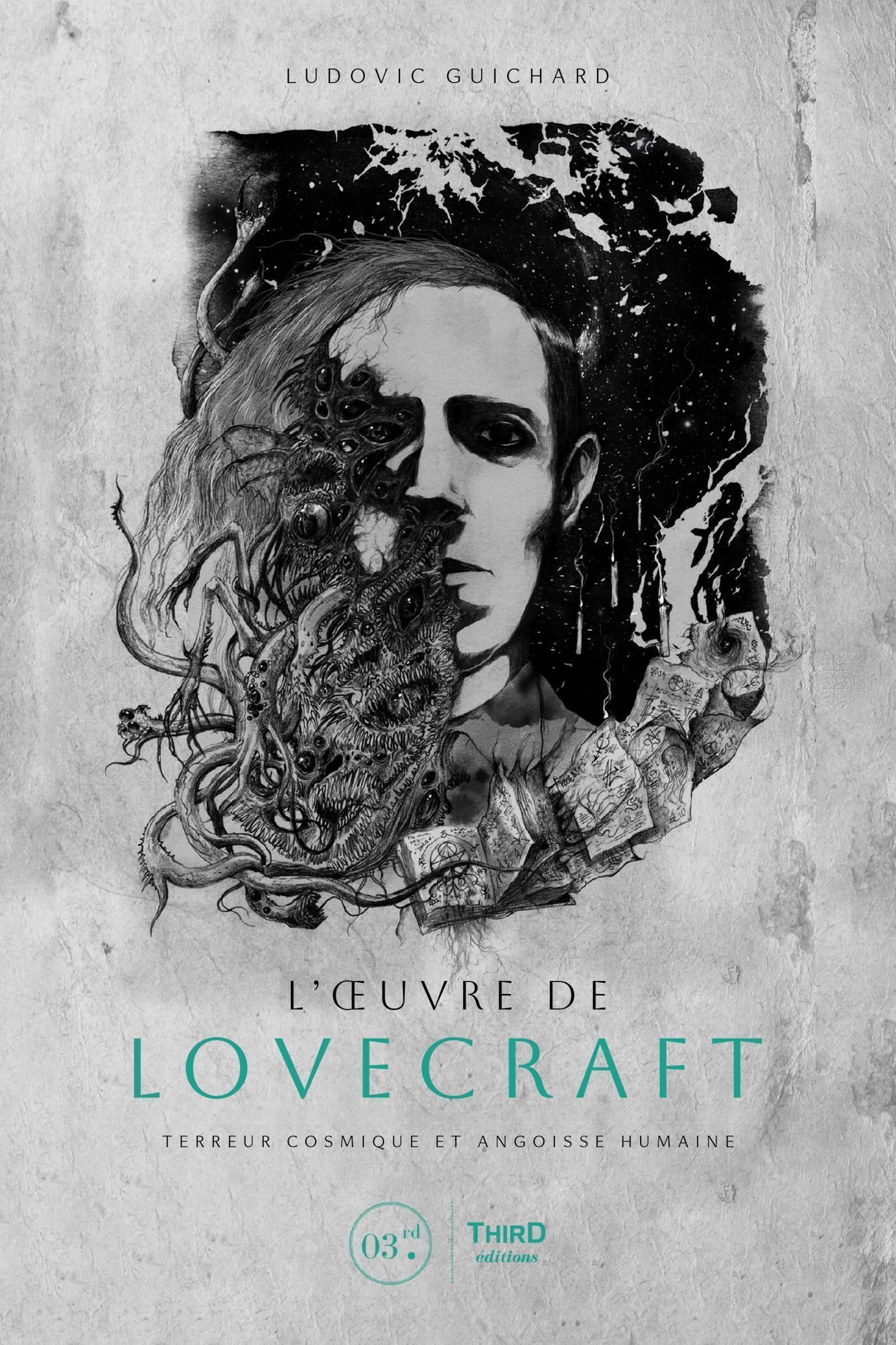L'OEUVRE DE LOVECRAFT - TERREUR COSMIQUE ET ANGOISSE HUMAINE