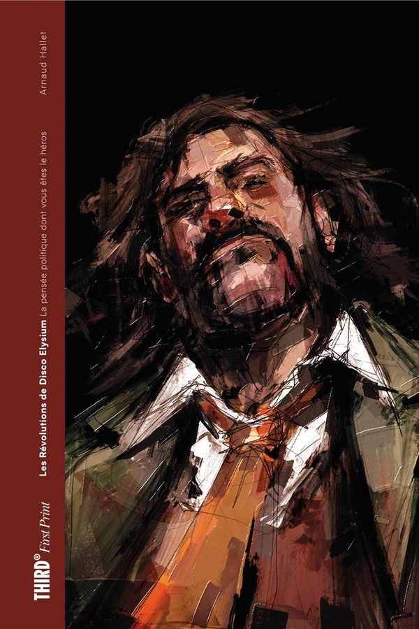 LES REVOLUTIONS DE DISCO ELYSIUM - LA PENSEE POLITIQUE DONT VOUS ETES LE HEROS