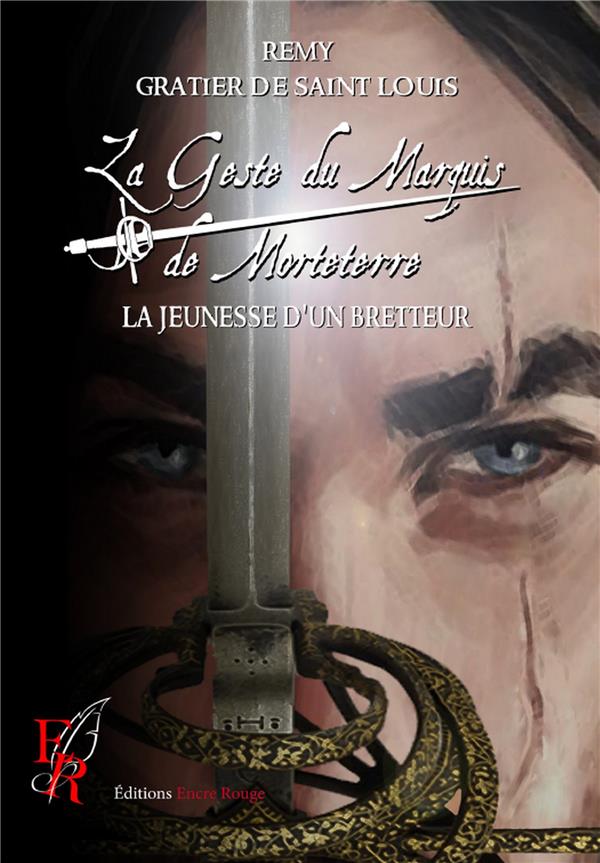 LA GESTE DU MARQUIS DE MORTETERRE - T01 - LA GESTE DU MARQUIS DE MORTETERRE - LA JEUNESSE D'UN BRETT