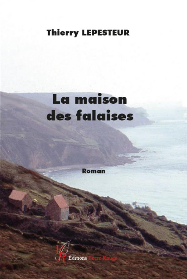 LA MAISON DES FALAISES