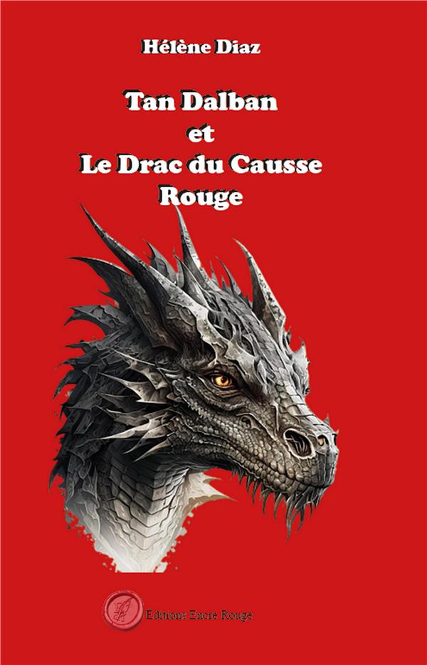 TAN DALBAN ET LE DRAC DU CAUSSE ROUGE