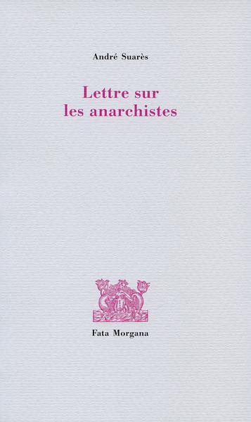 LETTRE SUR LES ANARCHISTES