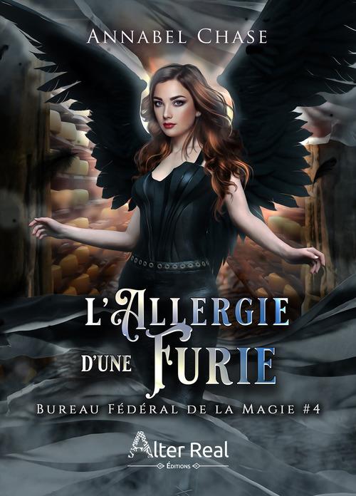 BUREAU FEDERAL DE LA MAGIE - L'ALLERGIE D'UNE FURIE - BUREAU FEDERAL DE LA MAGIE - T04
