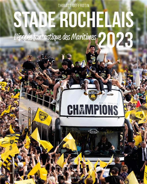 STADE ROCHELAIS 2023 - L'EPOPEE FANTASTIQUE DES MARITIMES