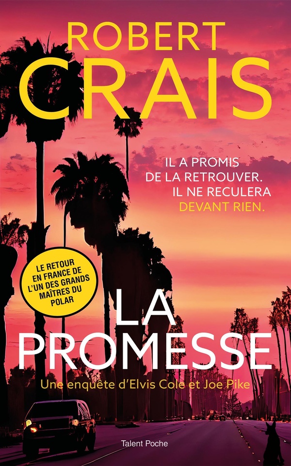 LA PROMESSE - UNE ENQUETE D'ELVIS COLE ET JOE PIKE