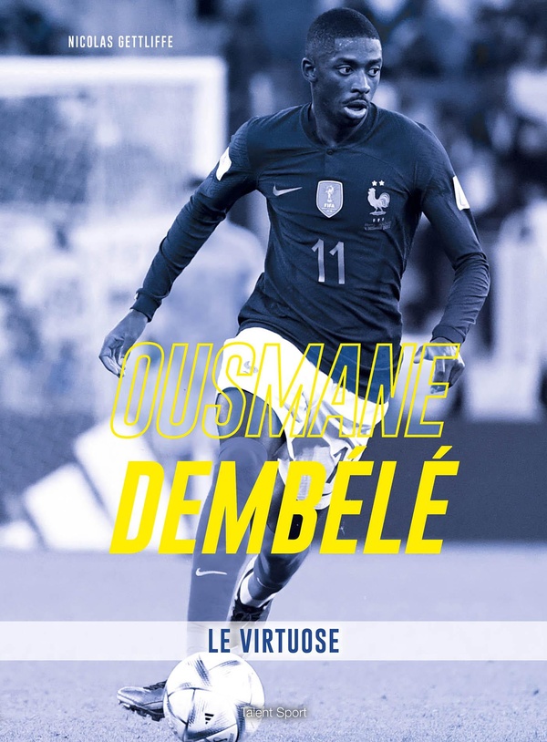 OUSMANE DEMBELE, LE VIRTUOSE