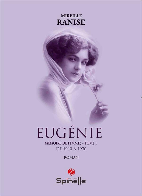 EUGENIE - MEMOIRE DE FEMMES : TOME I