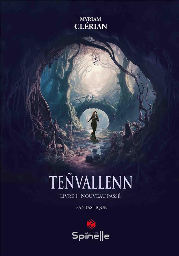 TENVALLENN - LIVRE I : NOUVEAU PASSE