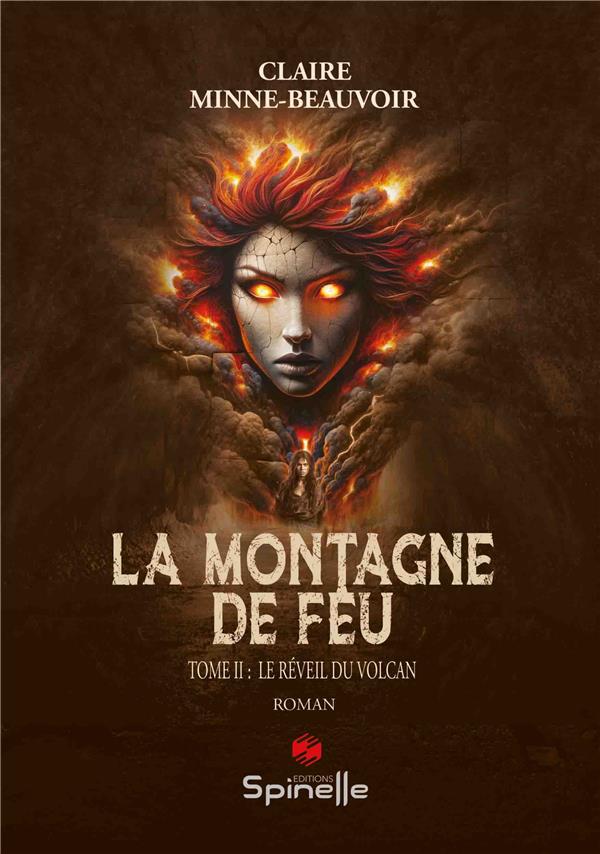 LA MONTAGNE DE FEU - TOME II : LE REVEIL DU VOLCAN