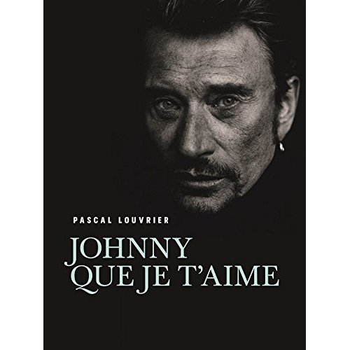 JOHNNY QUE JE T'AIME
