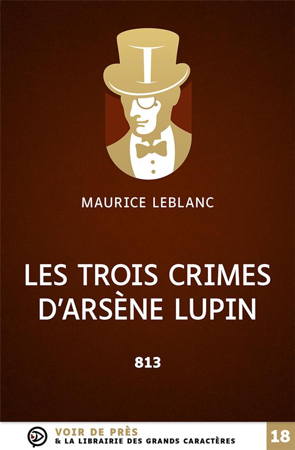 LES TROIS CRIMES D ARSENE LUPIN - 813