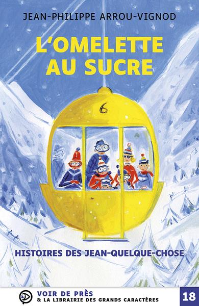 L'OMELETTE AU SUCRE - HISTOIRES DES JEAN-QUELQUE-CHOSE