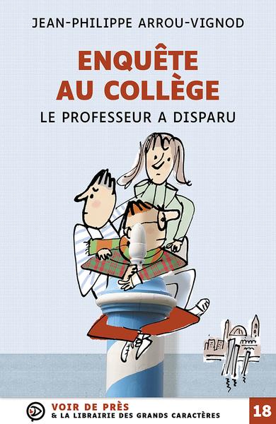 LE PROFESSEUR A DISPARU - ENQUETE AU COLLEGE