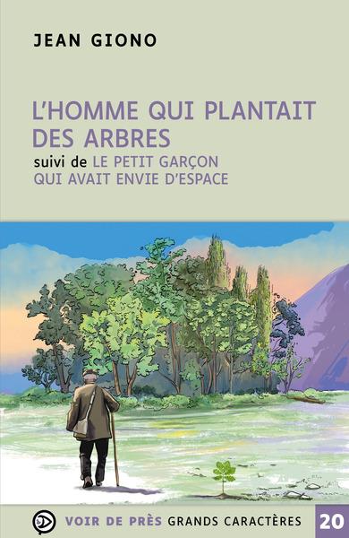 L'HOMME QUI PLANTAIT DES ARBRES - SUIVI DU PETIT GARCON QUI AVAIT BESOIN D'ESPACE