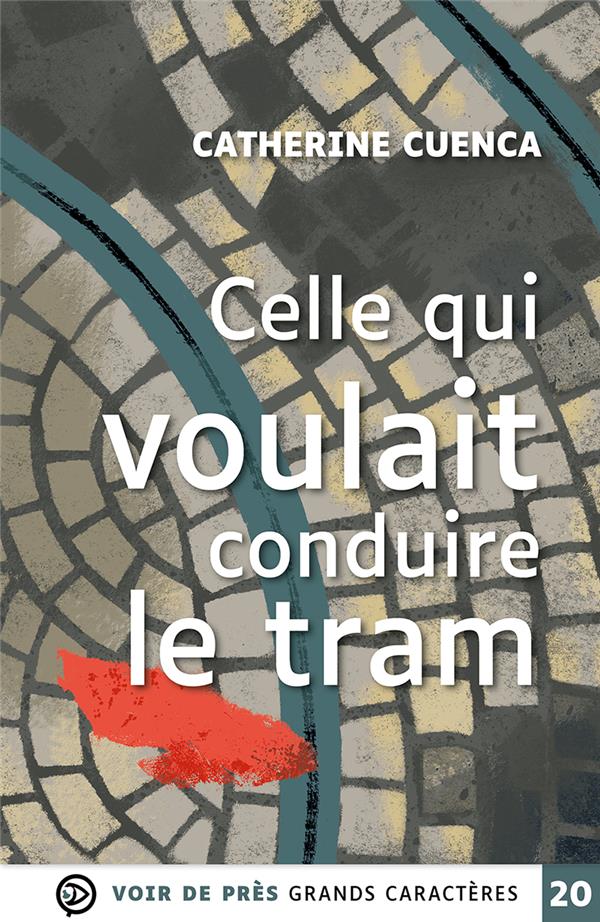 CELLE QUI VOULAIT CONDUIRE LE TRAM