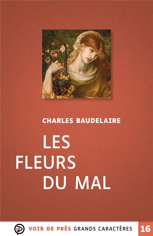 LES FLEURS DU MAL - GRANDS CARACTERES, EDITION ACCESSIBLE POUR LES MALVOYANTS