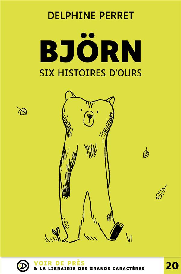 BJORN SIX HISTOIRES D'OURS - GRANDS CARACTERES, EDITION ACCESSIBLE POUR LES MALVOYANTS