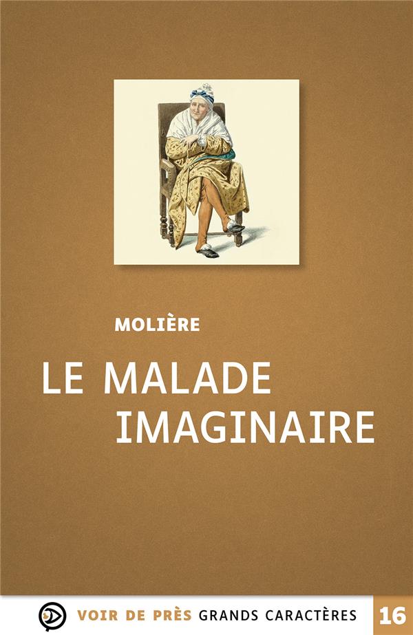 LE MALADE IMAGINAIRE - GRANDS CARACTERES, EDITION ACCESSIBLE POUR LES MALVOYANTS