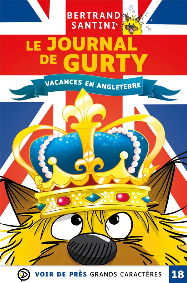 LE JOURNAL DE GURTY VACANCES EN ANGLETERRE - GRANDS CARACTERES, EDITION ACCESSIBLE POUR LES MALVOY