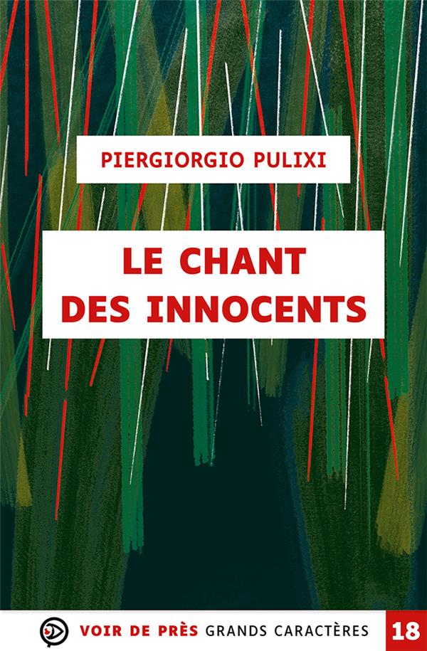 LE CHANT DES INNOCENTS - GRANDS CARACTERES, EDITION ACCESSIBLE POUR LES MALVOYANTS