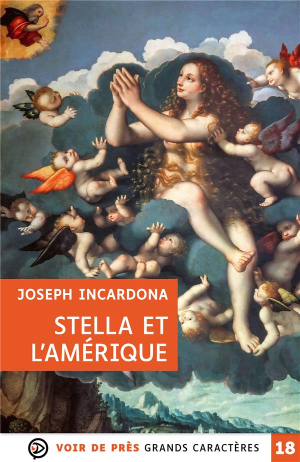 STELLA ET L'AMERIQUE - GRANDS CARACTERES, EDITION ACCESSIBLE POUR LES MALVOYANTS