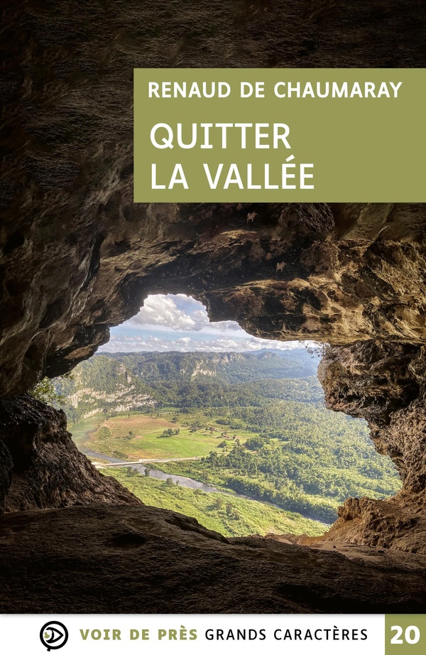 QUITTER LA VALLEE - GRANDS CARACTERES, EDITION ACCESSIBLE POUR LES MALVOYANTS