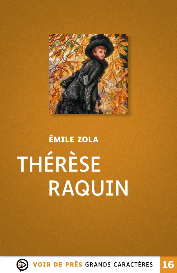 THERESE RAQUIN - GRANDS CARACTERES, EDITION ACCESSIBLE POUR LES MALVOYANTS