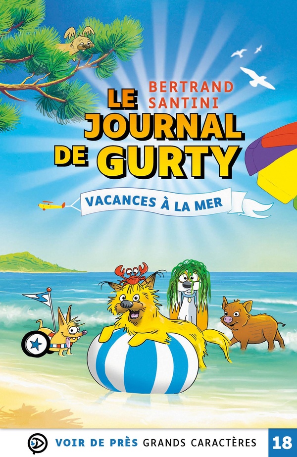 LE JOURNAL DE GURTY VACANCES A LA MER - GRANDS CARACTERES, EDITION ACCESSIBLE POUR LES MALVOYANTS