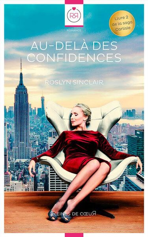 SAGA CARLISLE - T02 - AU-DELA DES CONFIDENCES - LIVRE 2