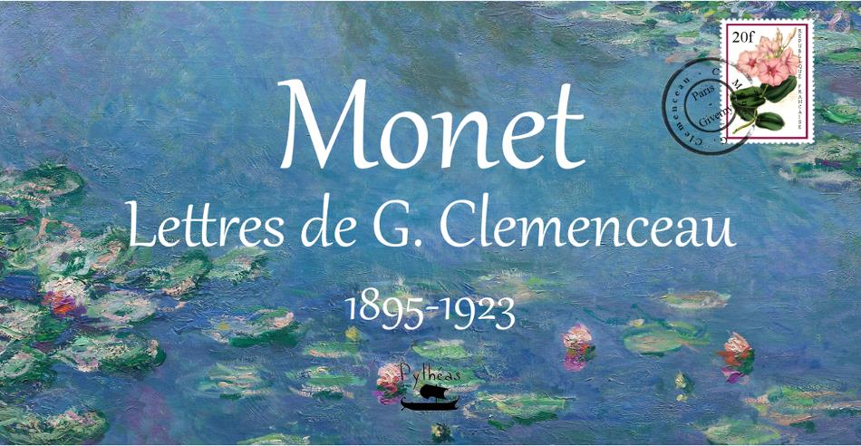 MONET : LETTRES DE G.CLEMENCEAU - 1895-1923