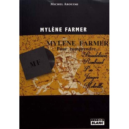 MYLENE FARMER, POUR COMPRENDRE