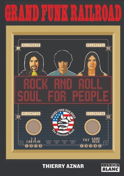 GRAND FUNK RAILROAD - ROCK & ROLL SOUL FOR PEOPLE