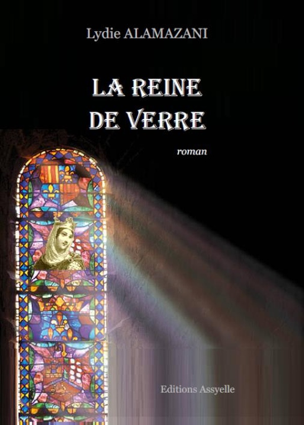 LA REINE DE VERRE