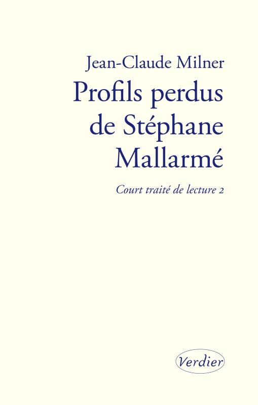 PROFILS PERDUS DE STEPHANE MALLARME - COURT TRAITE DE LECTURE 2