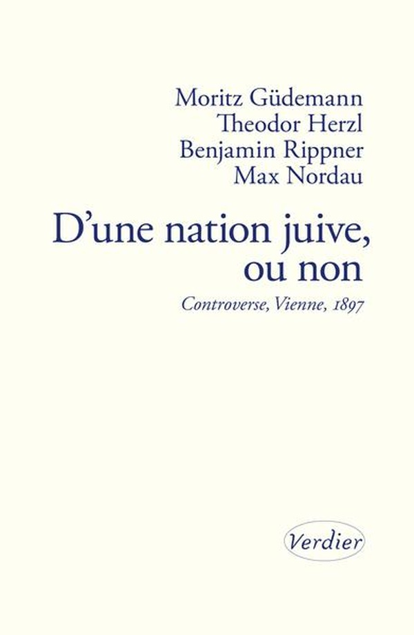 D'UNE NATION JUIVE, OU NON - CONTROVERSE, VIENNE, 1897