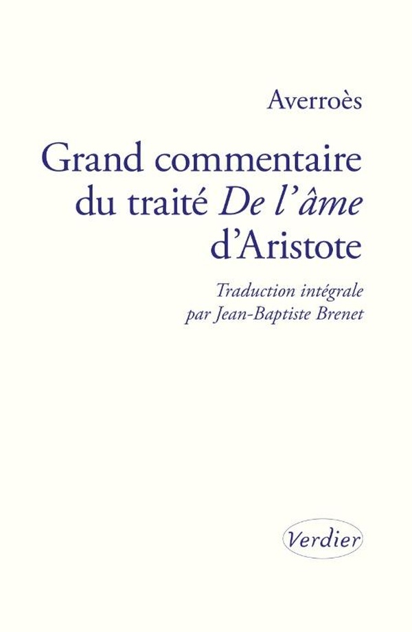 GRAND COMMENTAIRE DU TRAITE DE L'AME D'ARISTOTE