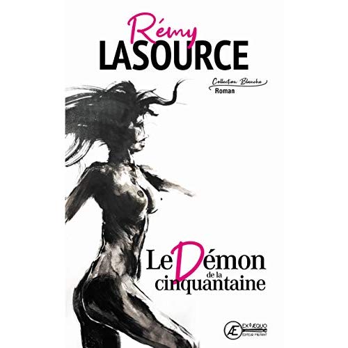 LE DEMON DE LA CINQUANTAINE - ROMAN EROTIQUE